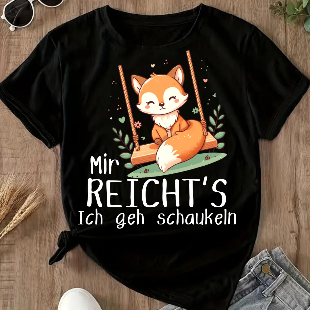 Mir reicht’s – Ich geh schaukeln | Lustiges Fuchs-Shirt | Humorvolles Statement-Shirt | Tierdesign für Damen