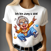 Young &amp; Wild - T-Shirt