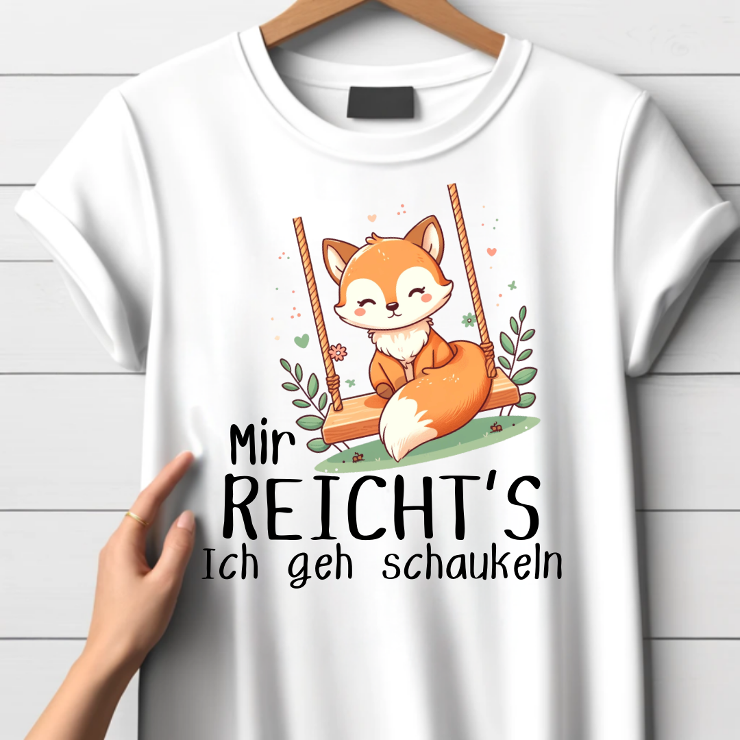 Mir reicht’s – Ich geh schaukeln | Lustiges Fuchs-Shirt | Humorvolles Statement-Shirt | Tierdesign für Damen