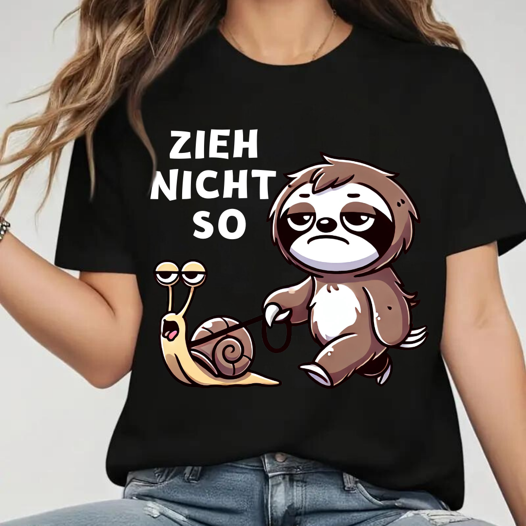 Zieh Nicht So | Lustiges Faultier T-Shirt | Humorvolles Schneckendesign | Statement Shirt für den Winter