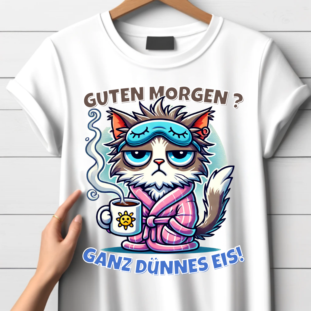 Guten Morgen Katze | Lustiges Statement Shirt | Humorvolles Design für Morgenmuffel | Damen T-Shirt für Wintertage