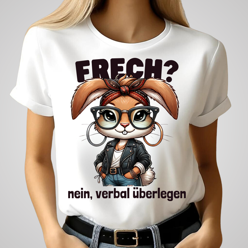 Frech? Nein, verbal überlegen | Lustiges Damen-Shirt | Statement-Shirt mit coolem Hasen-Design | Perfekt für den Winter