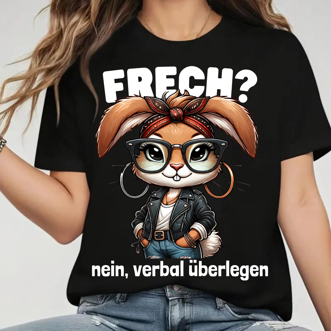 Frech? Nein, verbal überlegen | Lustiges Damen-Shirt | Statement-Shirt mit coolem Hasen-Design | Perfekt für den Winter