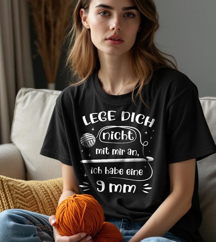 Lege Dich Nicht Mit Mir An | Lustiges Häkeln Shirt | Statement T-Shirt aus Baumwolle